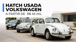 Hatch usada Volkswagen a partir de R 45 mil cinco modelos para quem busca econom