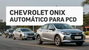 Chevrolet Onix automtico para PcD como aproveitar o desconto de R 20 mil em sete