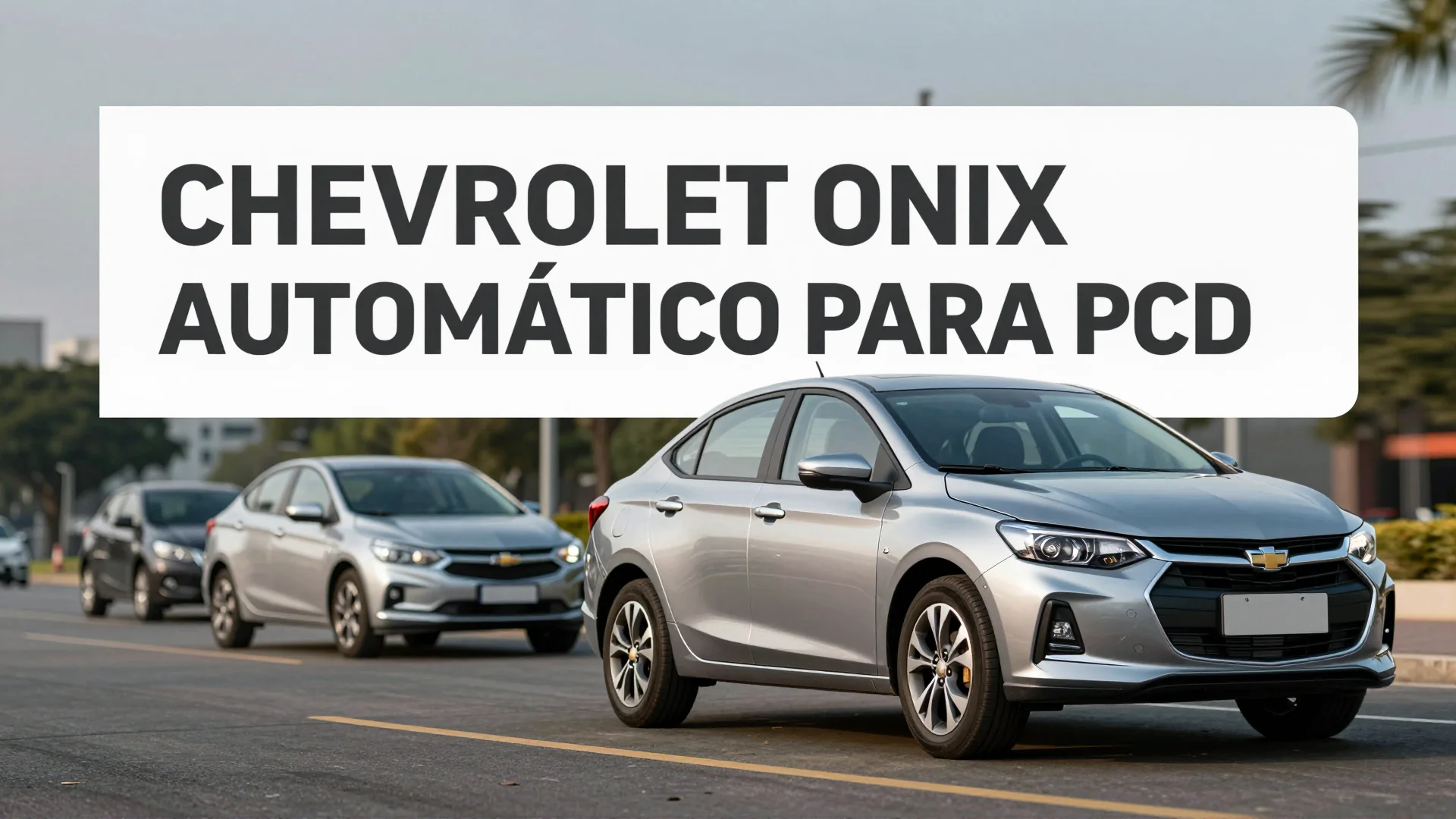 Chevrolet Onix automático para PcD: como aproveitar o desconto de R$ 20 mil em setembro