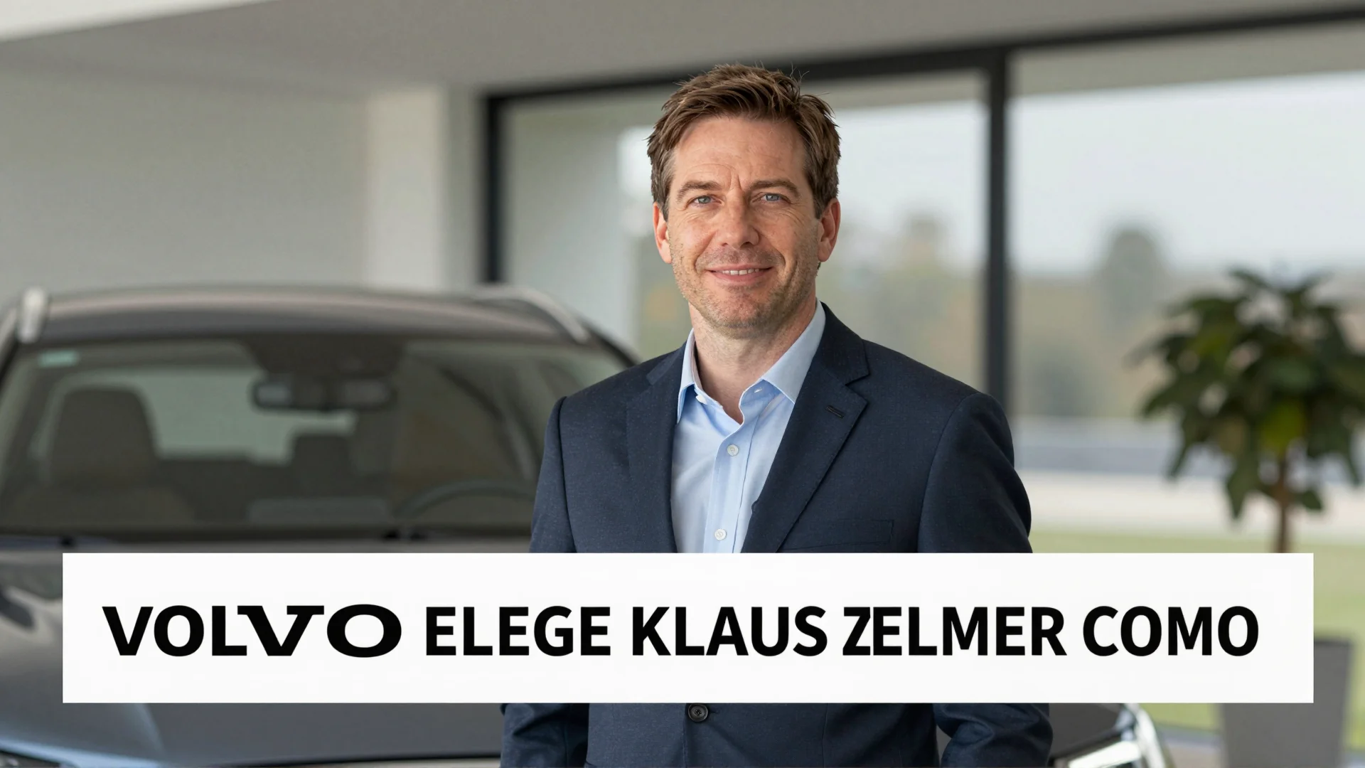 Volvo Cars elege Klaus Zellmer como novo presidente global do grupo automobilístico sueco