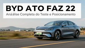 BYD Atto faz 22 Anlise Completa do Teste e Posicionamento de Mercado