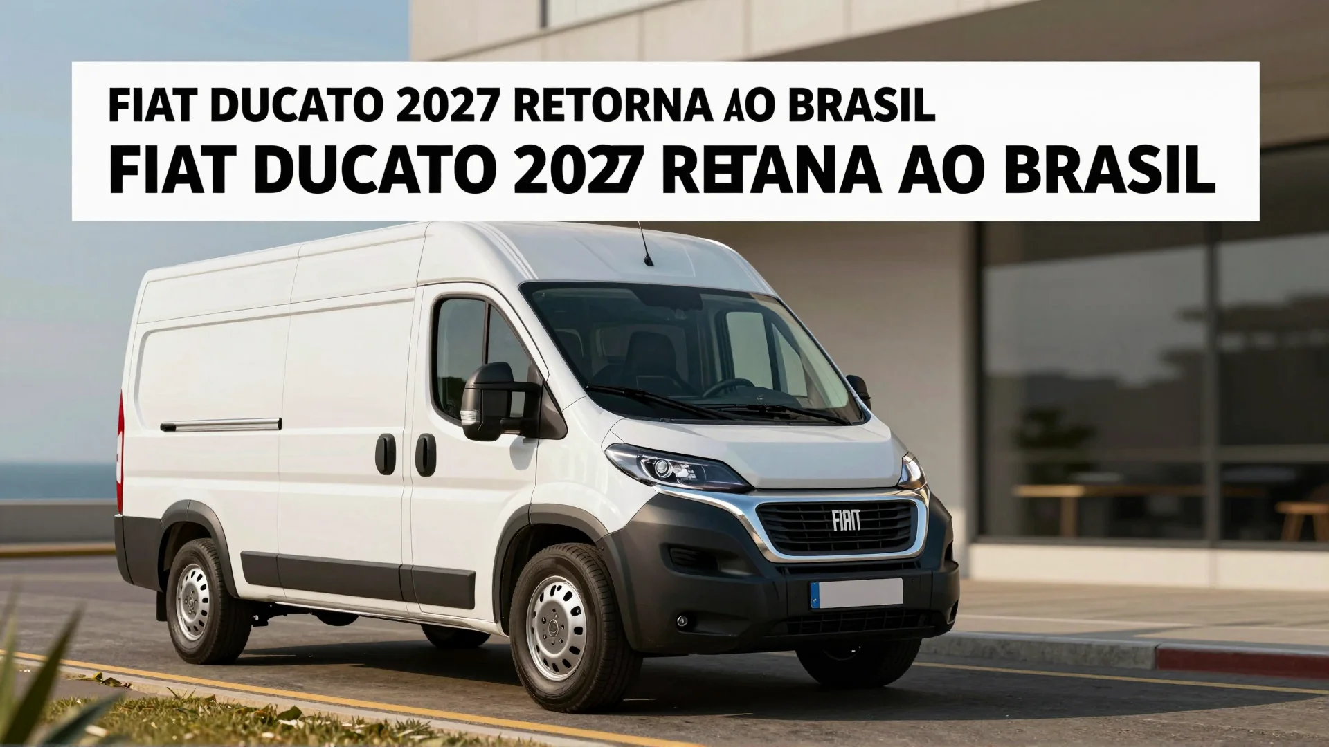 Fiat Ducato 2027 Retorna ao Brasil: Conheça as Novidades da Versão Multi e Mudanças no Chassi