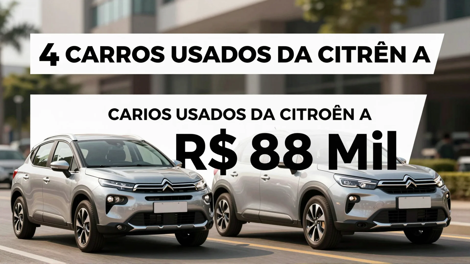 4 Carros Usados da Citroën a Partir de R$ 88 Mil: Uma Análise para o Consumidor Moderno