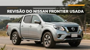 Reviso do Nissan Frontier usada segurana e custobenefcio no mercado atual