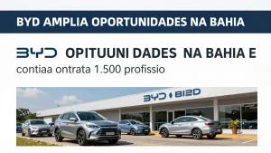 BYD amplia oportunidades na Bahia e contrata 1500 profissionais para fbrica em C