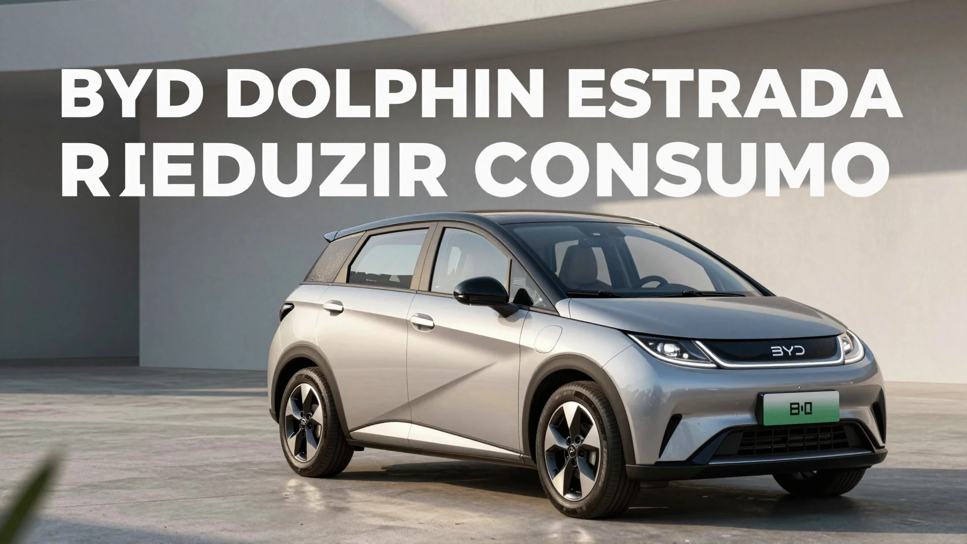 BYD Dolphin estrada reduzir consumo: o guia prático para eficiência no dia a dia