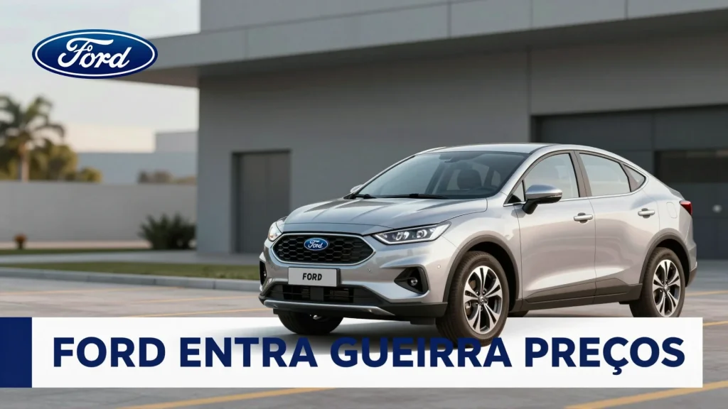 Ford entra guerra preos anlise profunda sobre os novos descontos e o mercado elt