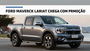 Ford Maverick Lariat chega com Promoo de Zero Quilmetro A Nova Oportunidade no M