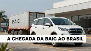 A chegada da BAIC ao Brasil Grupo Toriba traz gigante chinesa para competir no m