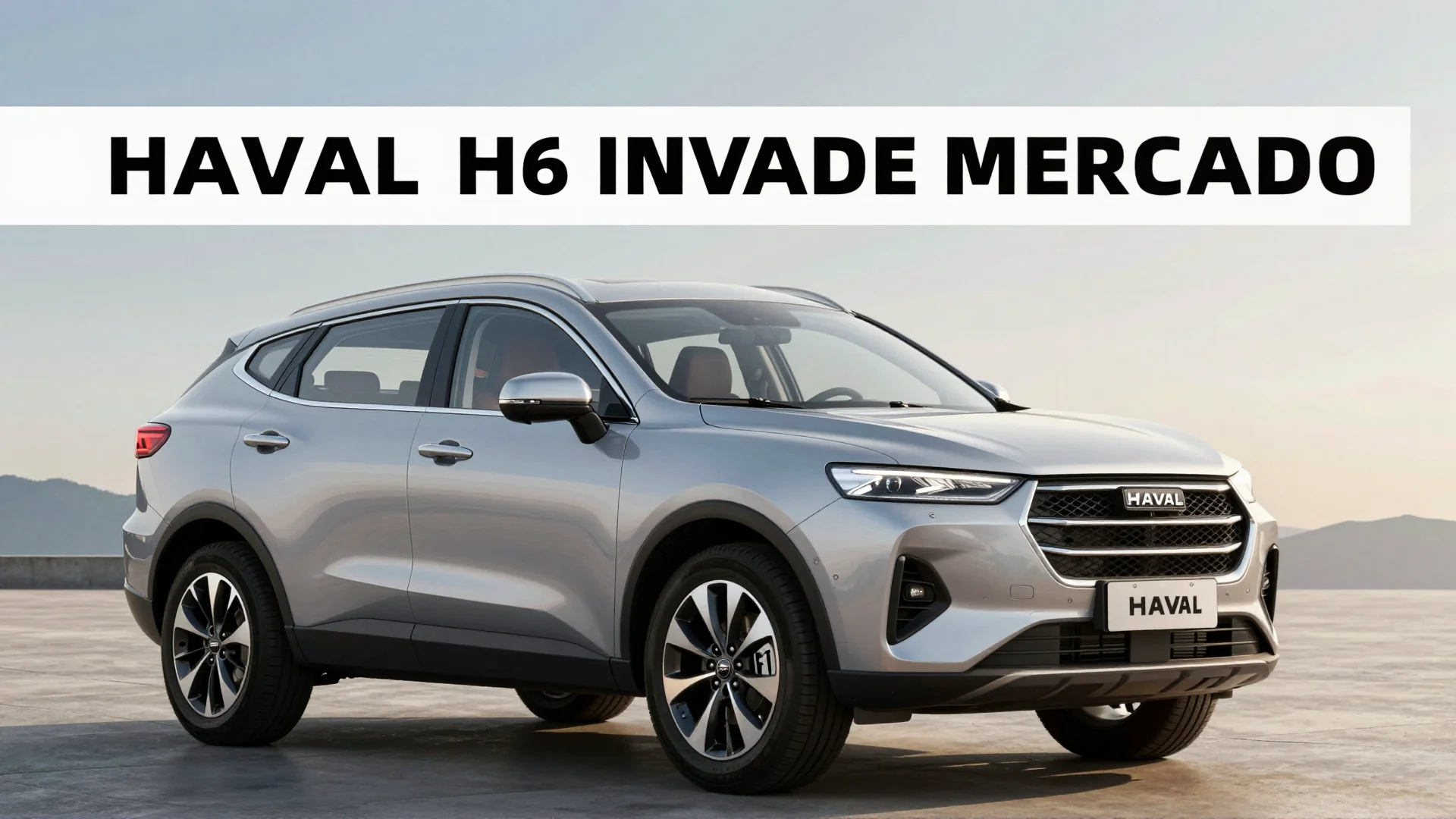 Haval H6 invade mercado: o que muda para quem busca alternar ao Compass